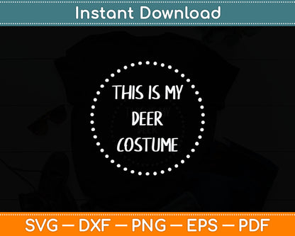 This Is My Deer Costume Svg Digital Cutting File
