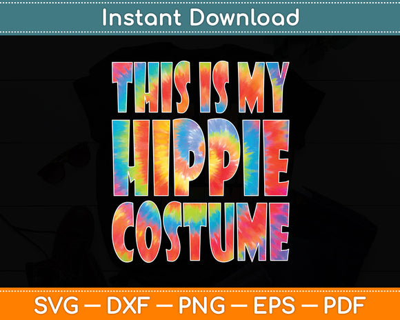 This Is My Hippie Costume Halloween Svg Digital Cutting File