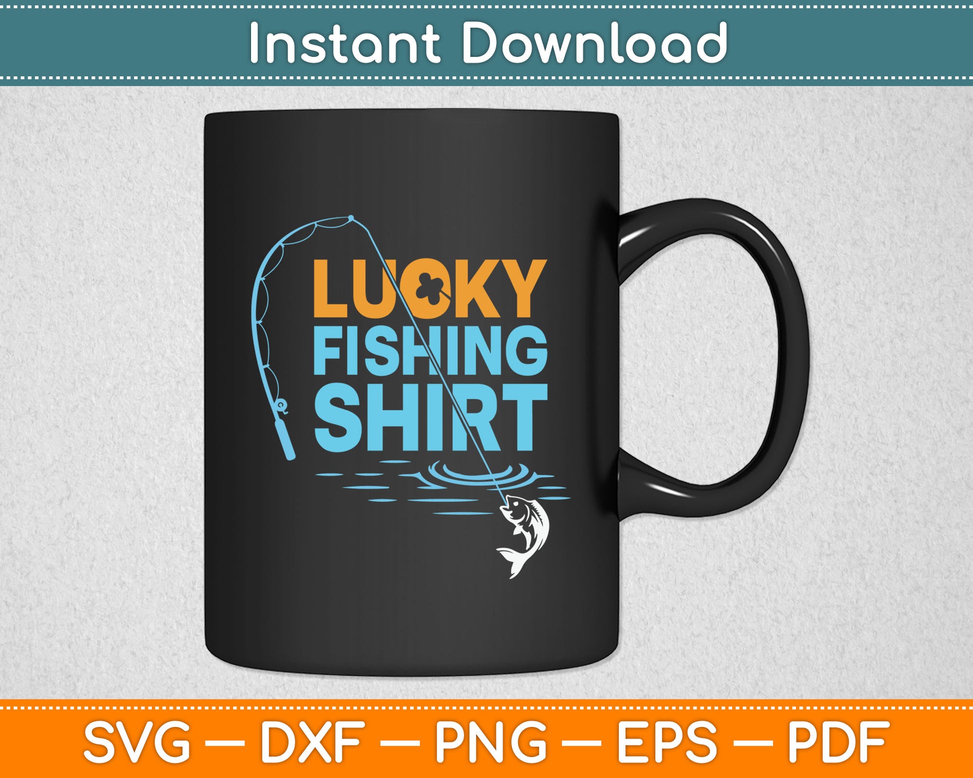 This Is My Lucky Fishing Fisherman's Favorite Artwork Svg Digital Cutting File