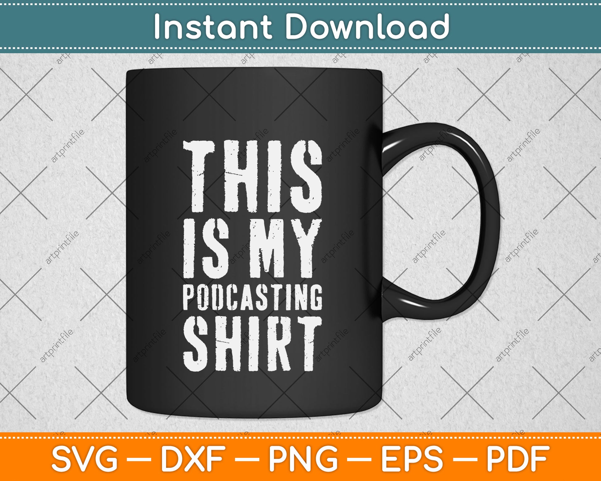 This Is My Podcasting Gift Funny Podcast Svg Png Dxf Digital Cutting File