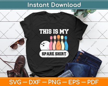 This Is My Spare Shirt Bowling Svg Design Digital Cutting File