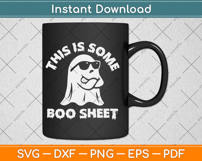 This Is Some Boo Sheet Ghost Halloween Funny Halloween Svg Digital Cutting File