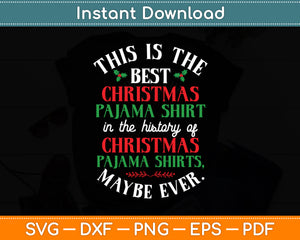 This Is The Best Christmas Pajama Santa Funny Svg Digital Cutting File