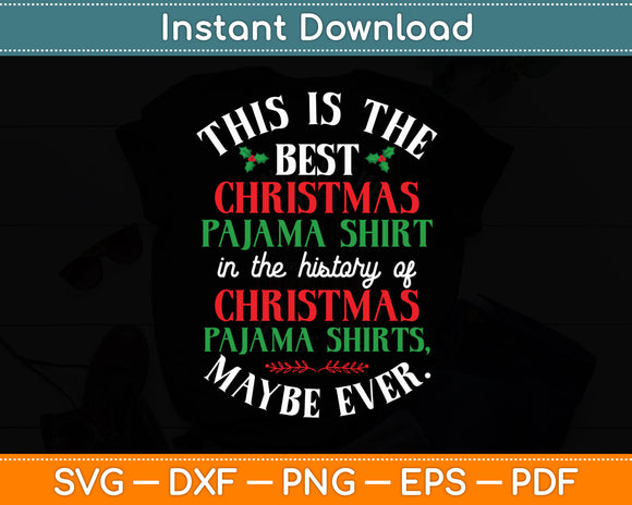 This Is The Best Christmas Pajama Santa Funny Svg Digital Cutting File