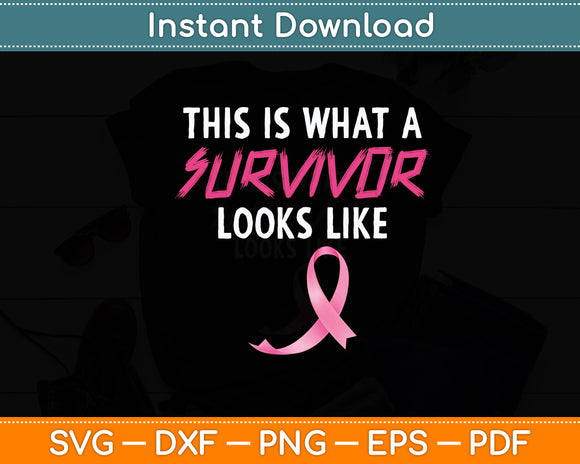 This Is What A Survivor Breast Cancer Awareness Svg Digital Cutting File
