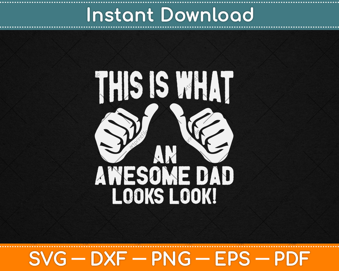 This Is What An Awesome Dad Looks Like Father's Day Svg Digital Cutting File