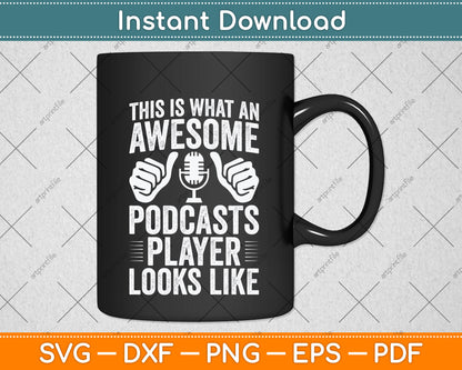 This Is What An Awesome Podcasts Player Looks Like Svg Png Dxf Digital Cutting File