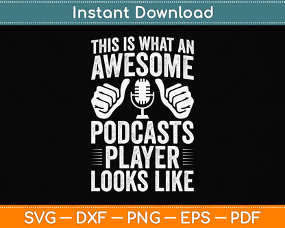 This Is What An Awesome Podcasts Player Looks Like Svg Png Dxf Digital Cutting File