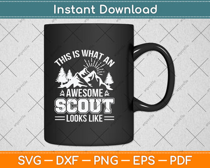 This Is What An Awesome Scout Looks Like Svg Png Dxf Digital Cutting File