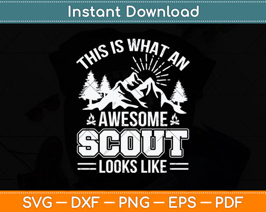 This Is What An Awesome Scout Looks Like Svg Png Dxf Digital Cutting File