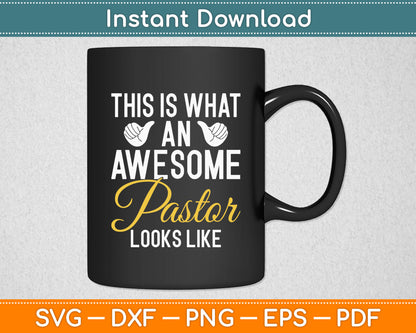 This Is What Awesome Pastor Looks Like Svg Digital Cutting File