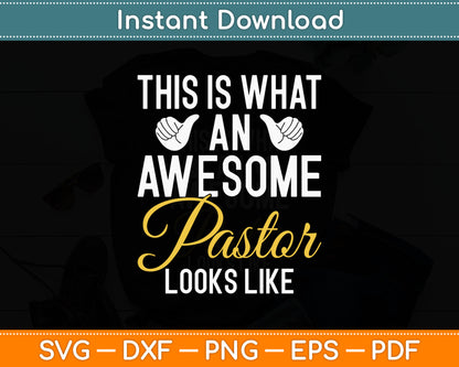 This Is What Awesome Pastor Looks Like Svg Digital Cutting File