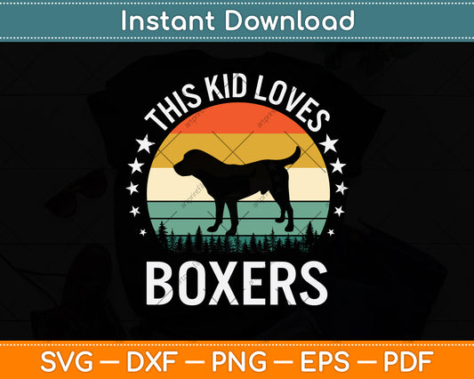 This Kid Loves Boxer Funny Vintage Svg Png Dxf Digital Cutting File