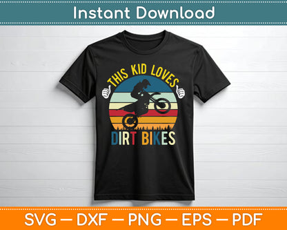 This Kid Loves Dirt Bikes Motocross Dirt Bike SVG PNG Digital Cutting File