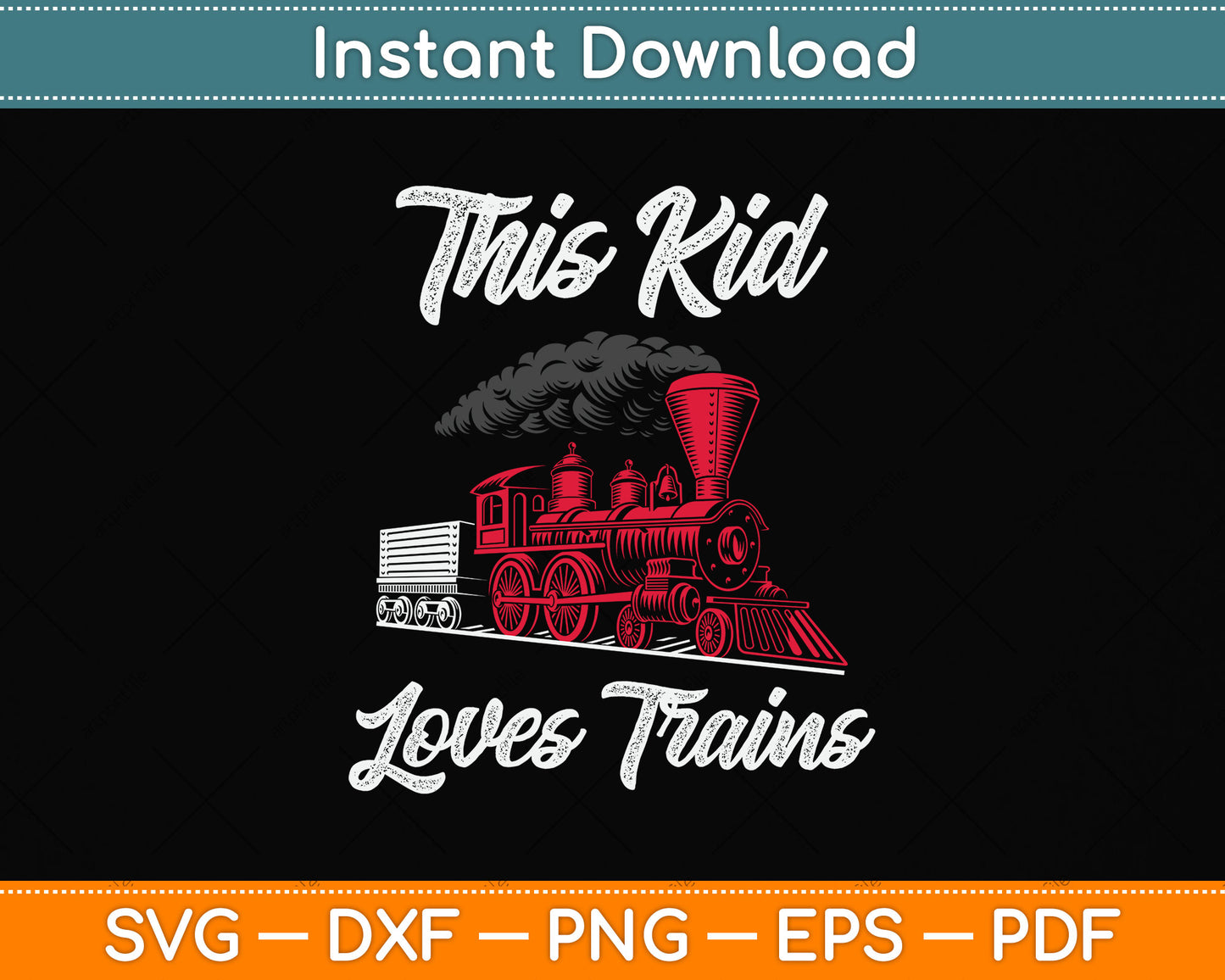 This Kid Loves Trains Father's Day Svg Png Dxf Digital Cutting File