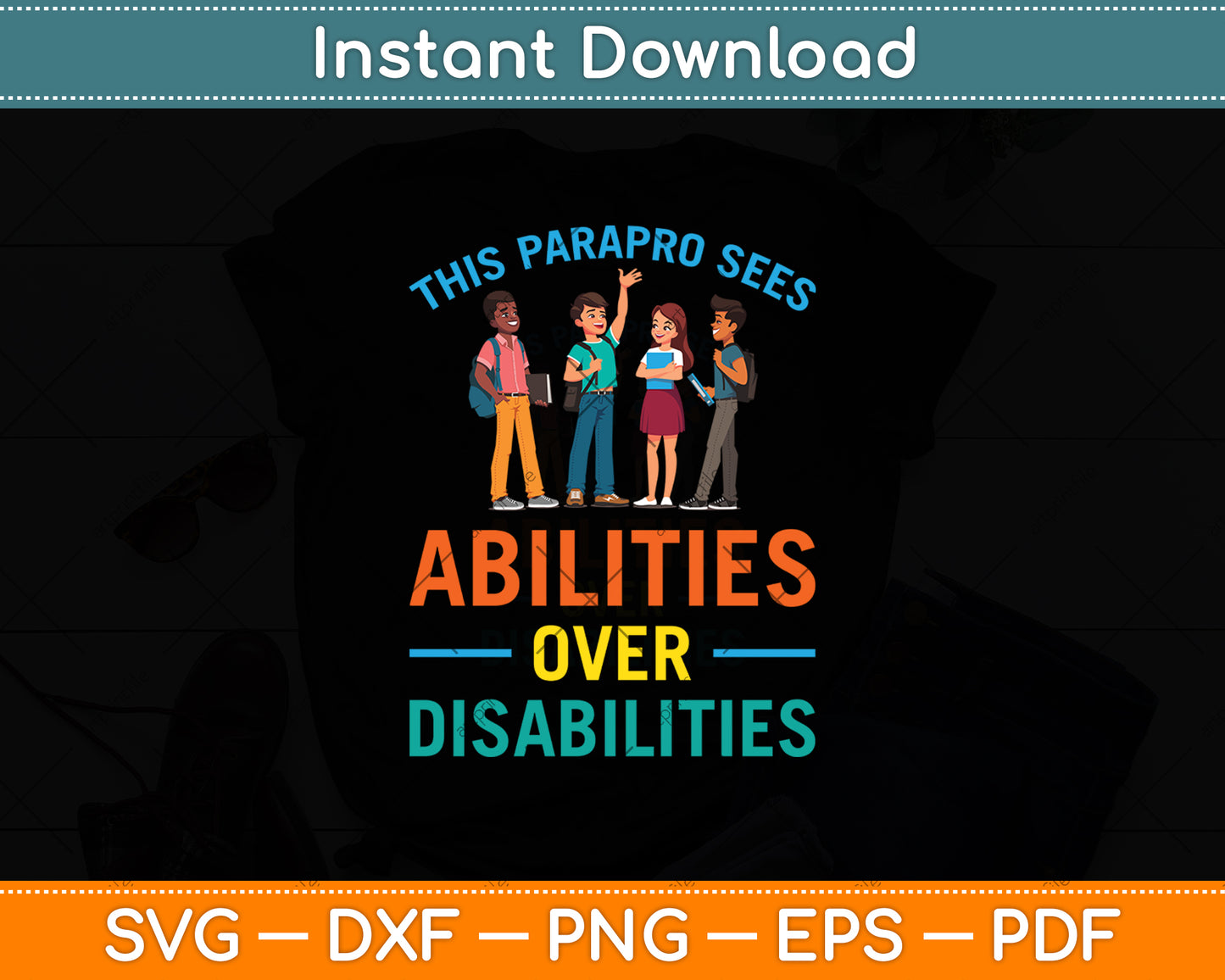 This Parapro Sees Abilities Over Disabilities Svg Digital Cutting File