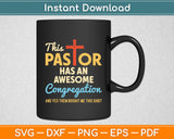 This Pastor Has An Awesome Congregation Preacher Svg Digital Cutting File