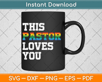 This Pastor Loves You Gay Lesbians Svg Digital Cutting File