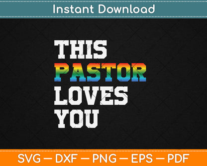 This Pastor Loves You Gay Lesbians Svg Digital Cutting File