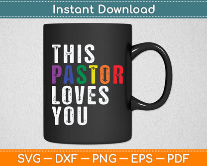 This Pastor Loves You Proud Ally Gay Parade Svg Digital Cutting File