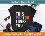 This Pastor Loves You Proud Ally Gay Parade Svg Digital Cutting File