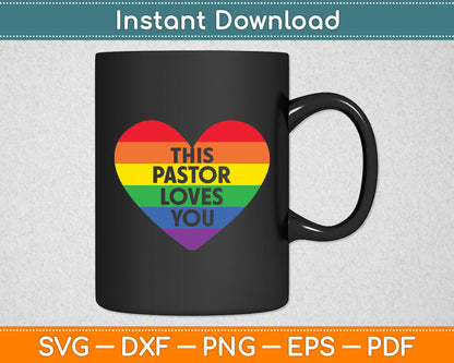 This Pastor Loves You Rainbow Heart Pride LGBTQ Pride Month Svg Digital Cutting File