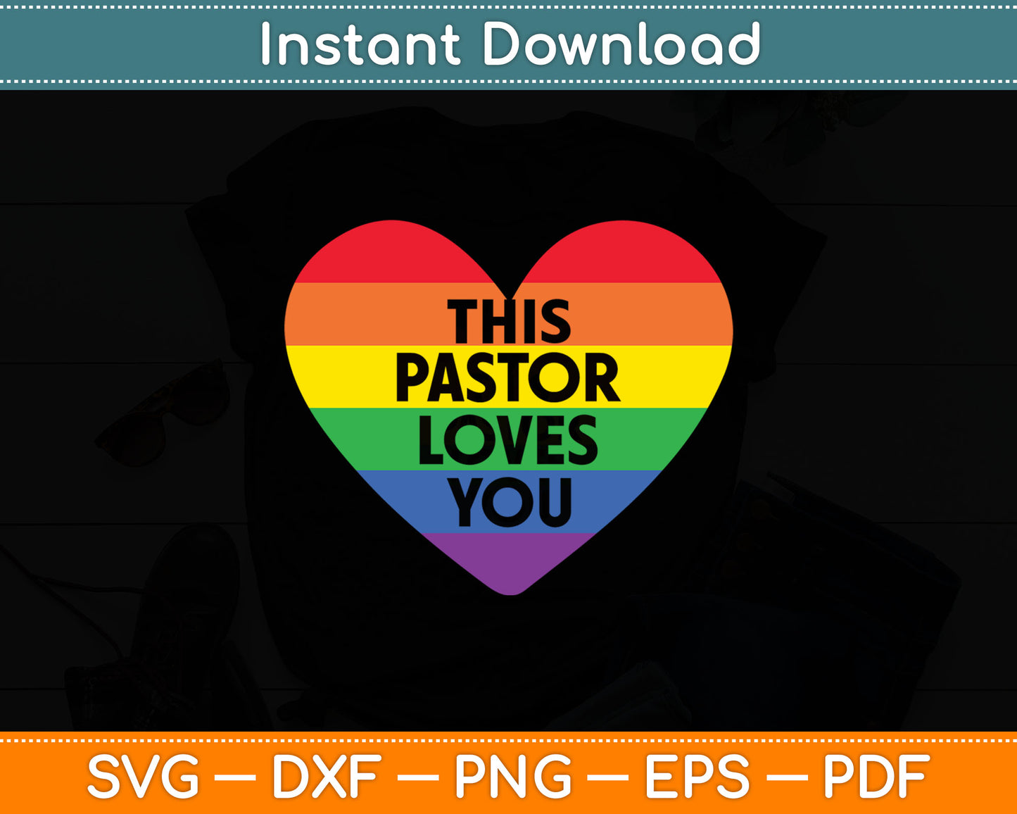 This Pastor Loves You Rainbow Heart Pride LGBTQ Pride Month Svg Digital Cutting File