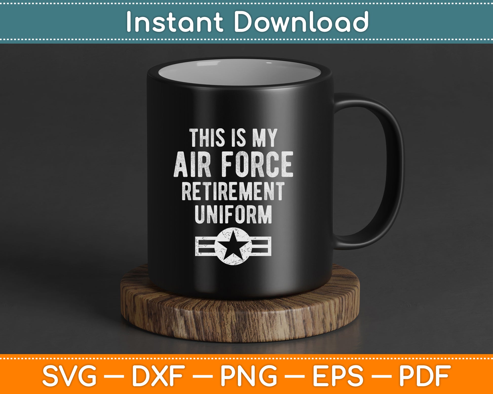 This is My Air Force Retirement Uniform SVG Digital Cutting File