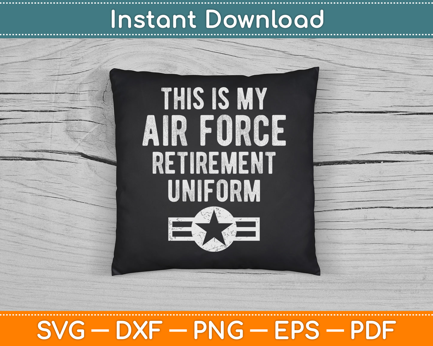 This is My Air Force Retirement Uniform SVG Digital Cutting File