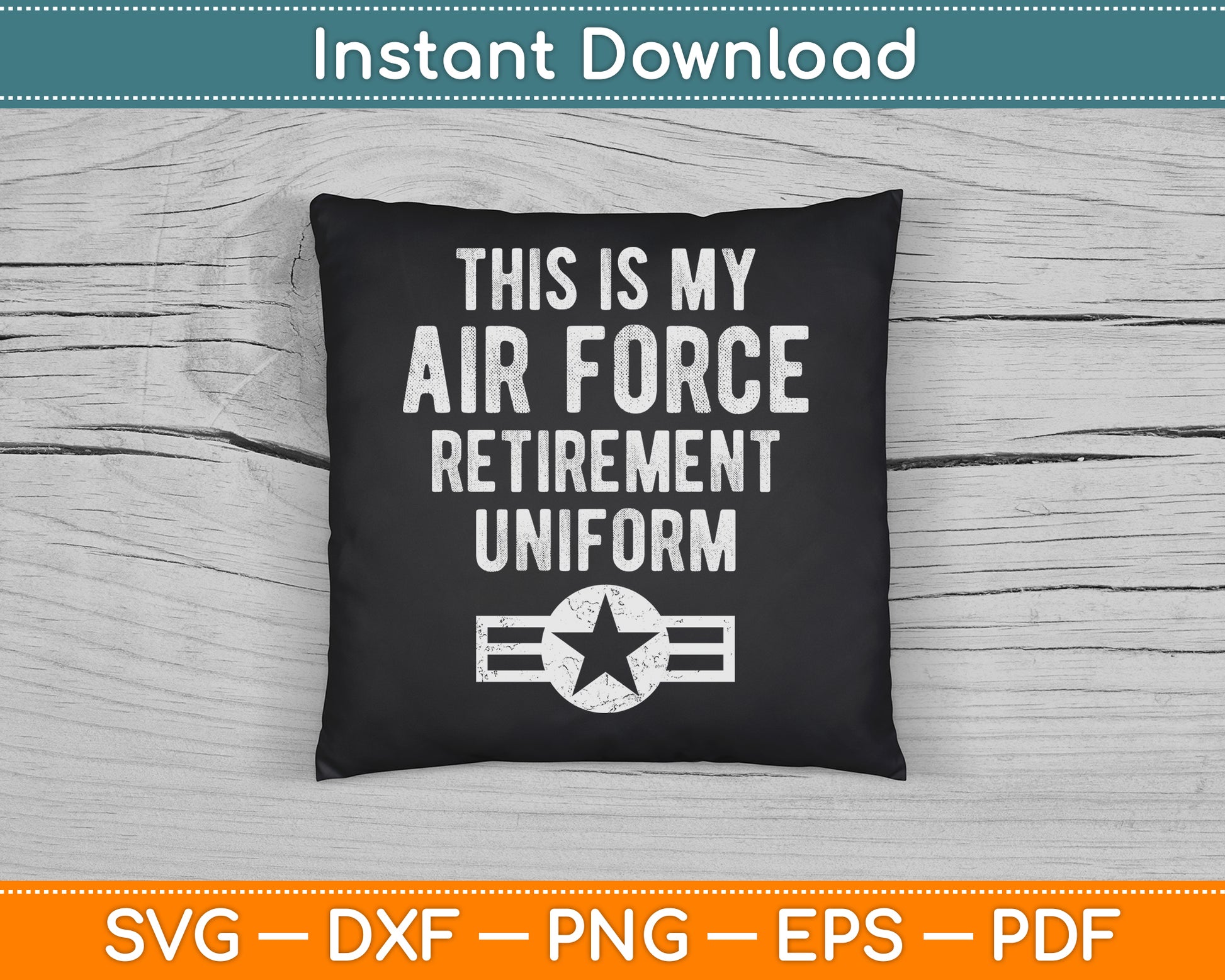 This is My Air Force Retirement Uniform SVG Digital Cutting File