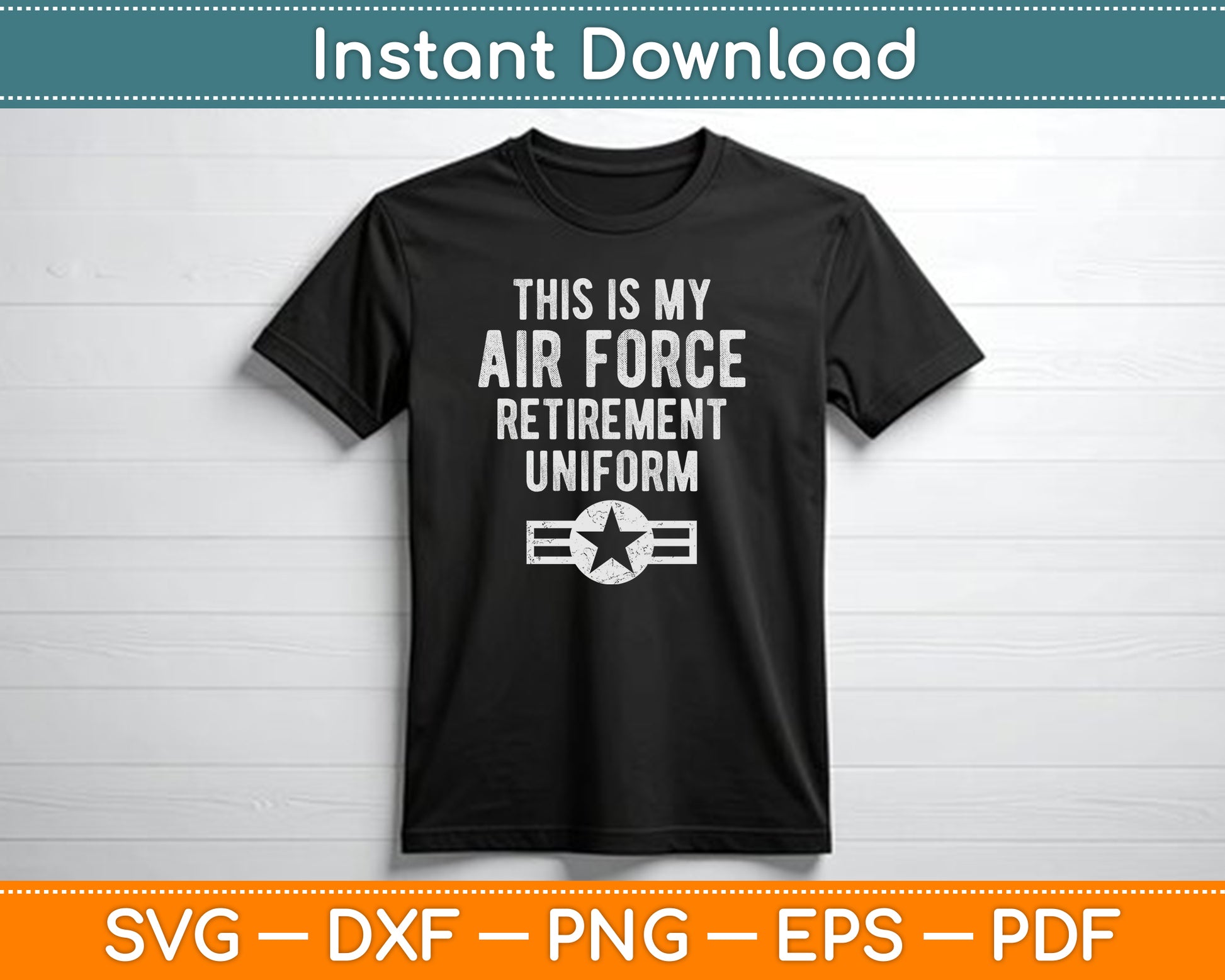 This is My Air Force Retirement Uniform SVG Digital Cutting File