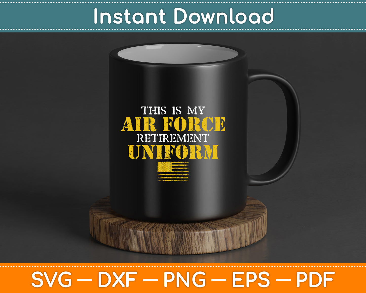 This is My Air Force Retirement Uniform Air Force Retired SVG Digital Cutting File