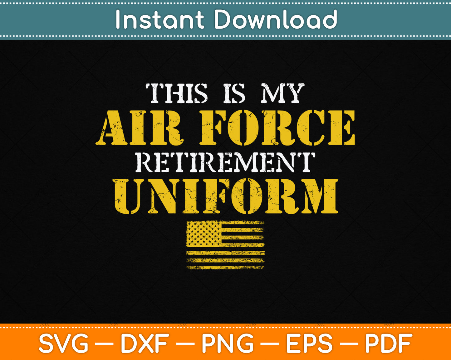 This is My Air Force Retirement Uniform Air Force Retired SVG Digital Cutting File