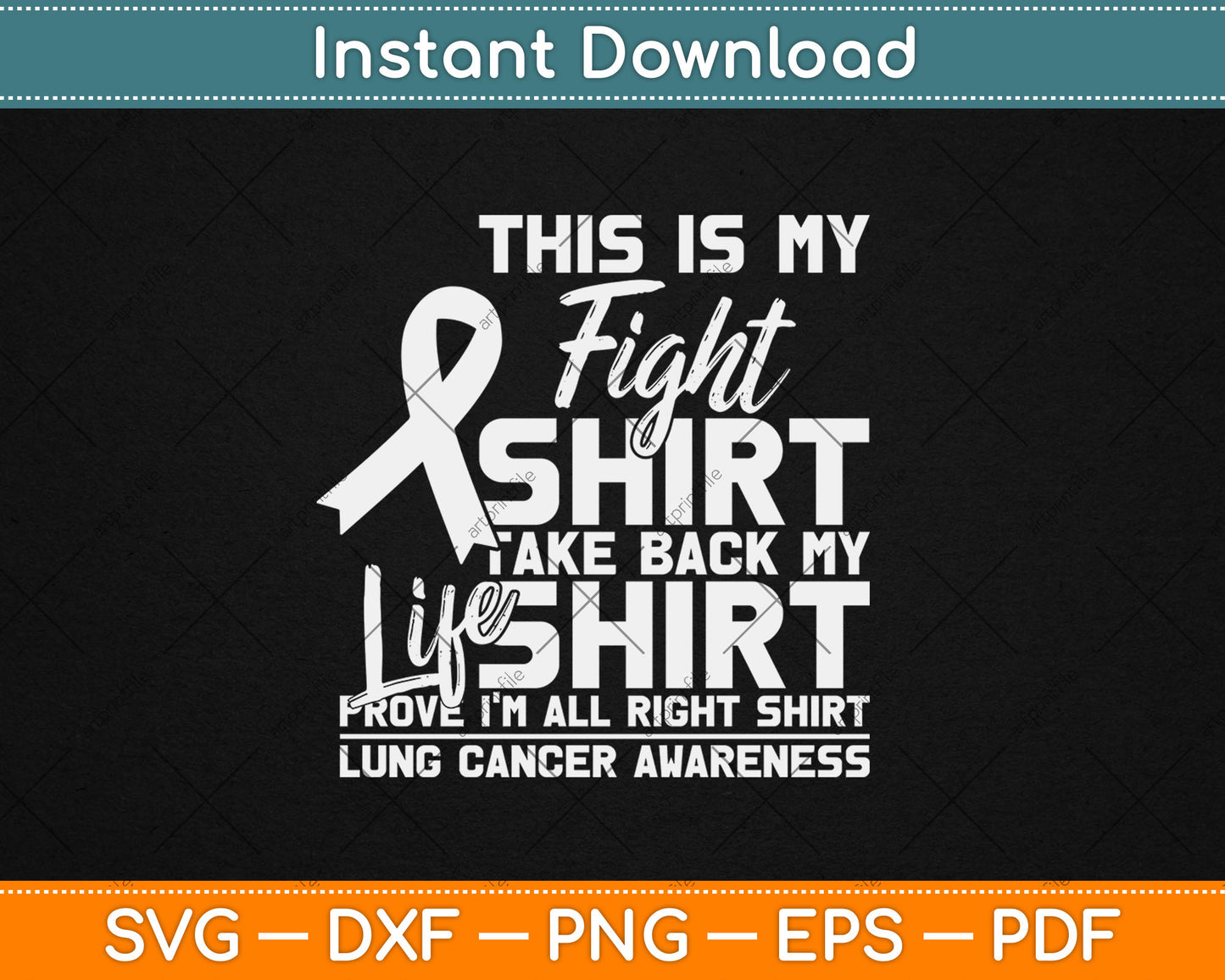 This is My Fight Shirt Lung Cancer Awareness Support Ribbon Svg Digital Cutting File