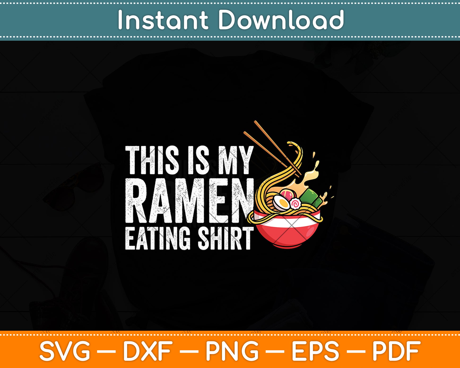 This is My Ramen Eating Shirt Funny Svg Digital Cutting File