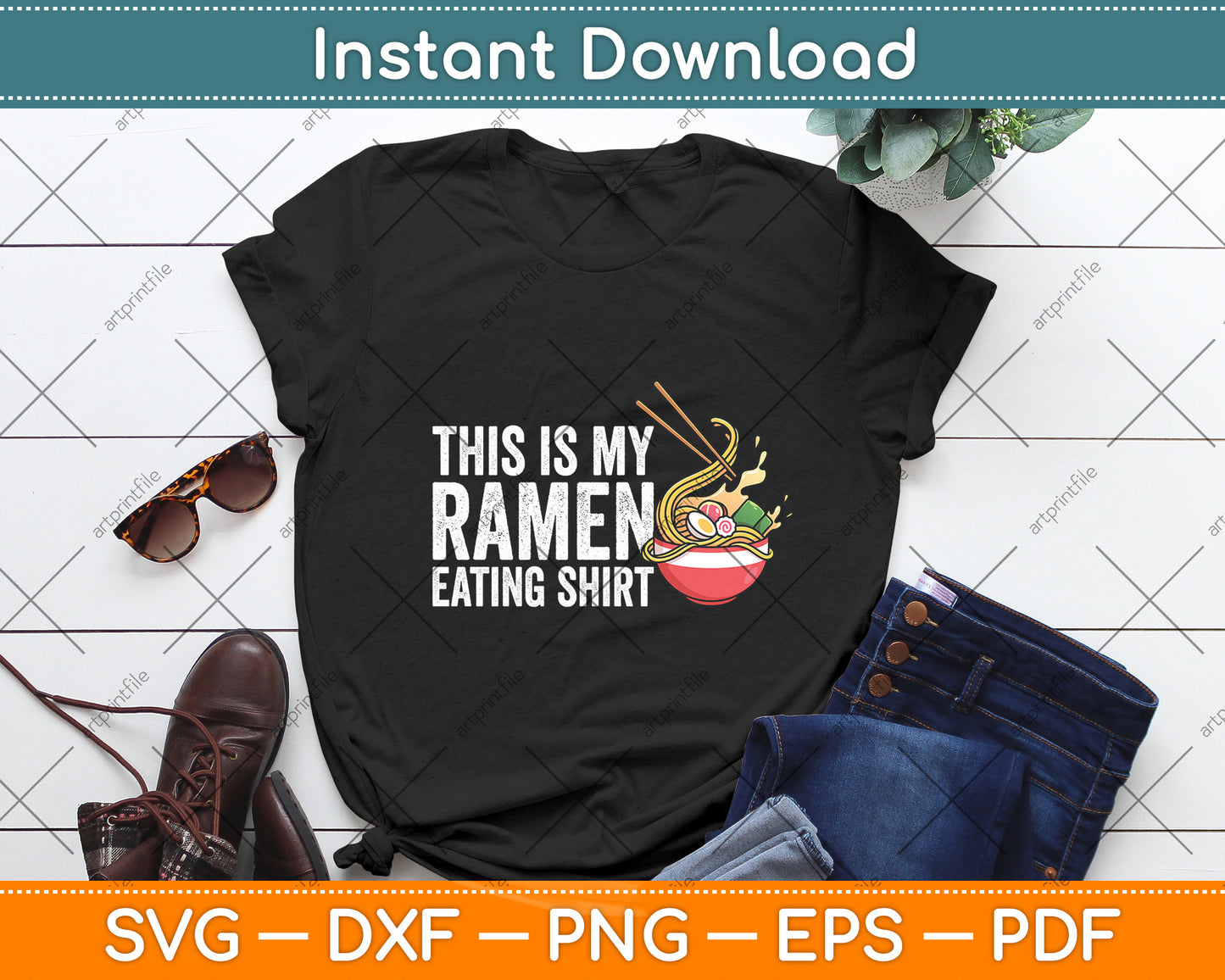 This is My Ramen Eating Shirt Funny Svg Digital Cutting File
