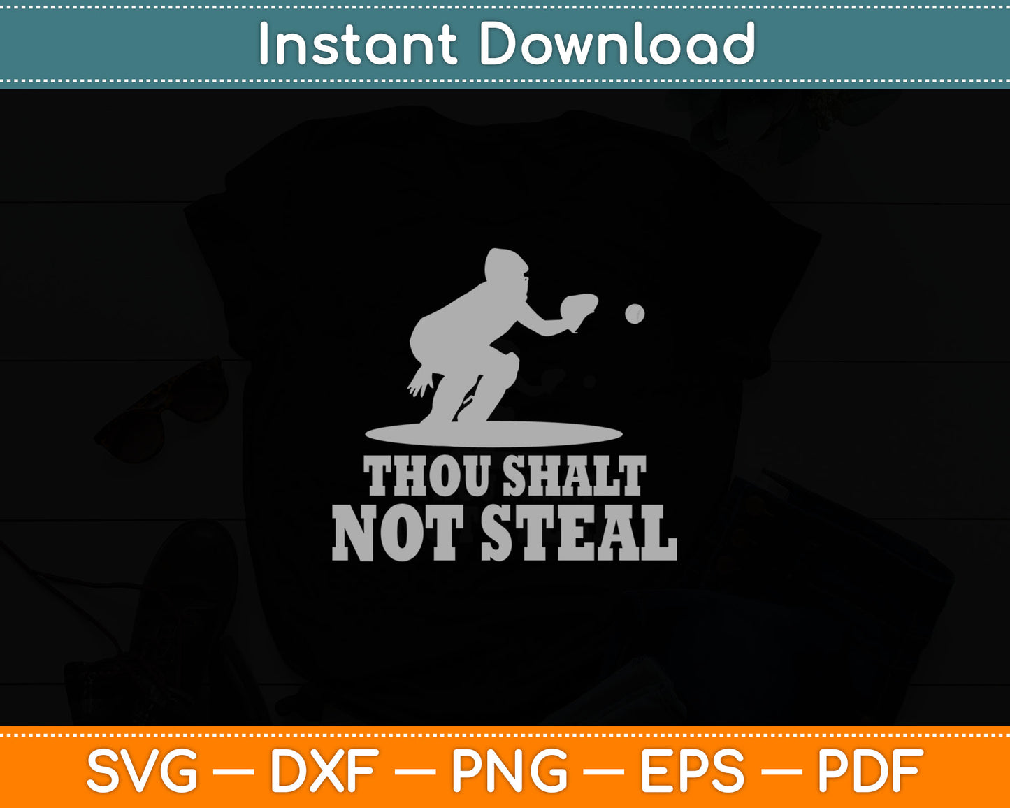 Thou Shalt Not Steal - Religious Gift Svg Digital Cutting File