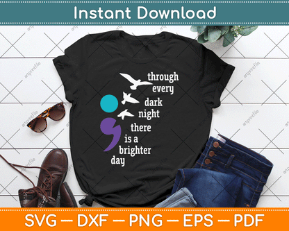 Through Every Dark Night There Is A Brighter Day SVG Digital Cutting File