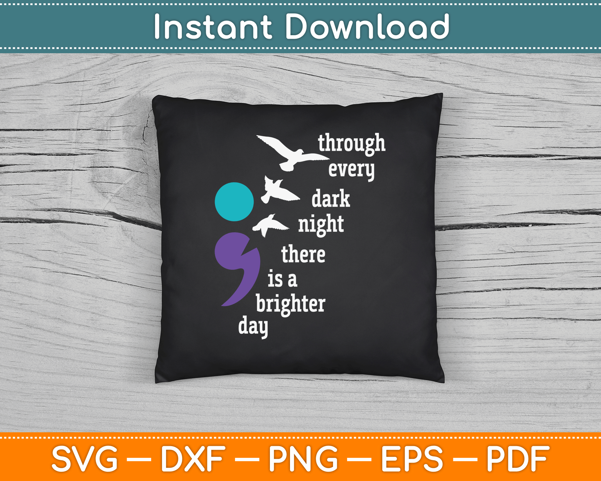 Through Every Dark Night There Is A Brighter Day SVG Digital Cutting File