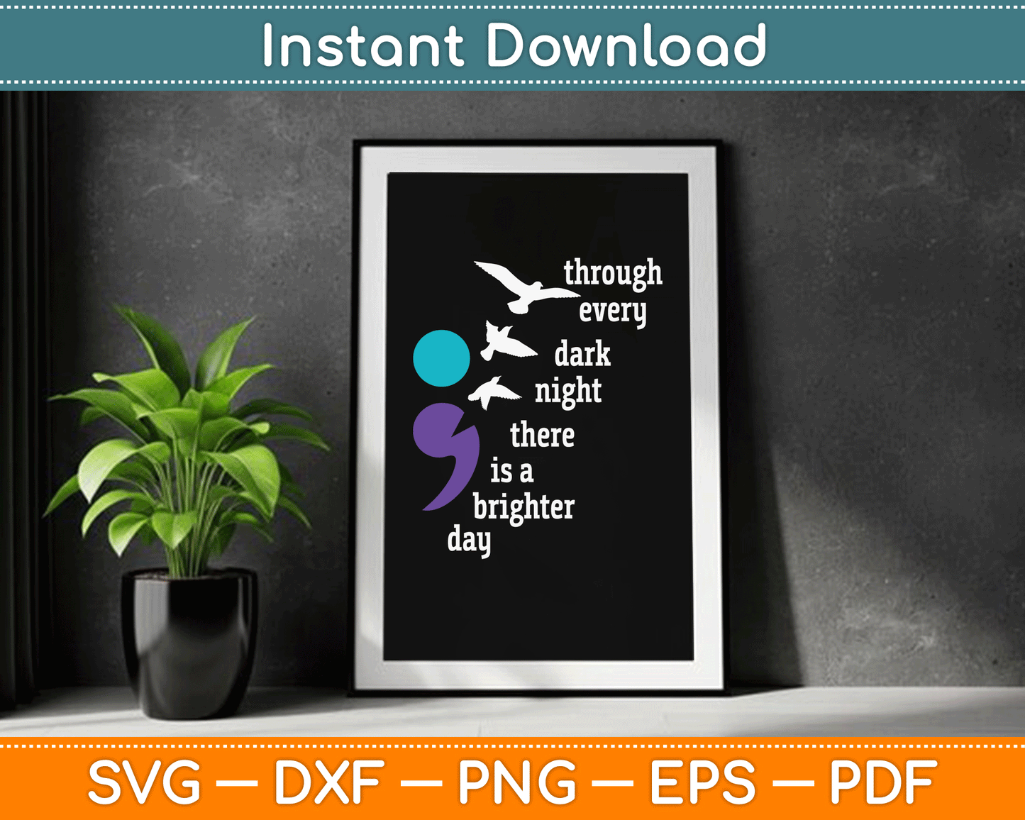 Through Every Dark Night There Is A Brighter Day SVG Digital Cutting File