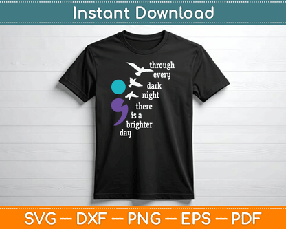 Through Every Dark Night There Is A Brighter Day SVG Digital Cutting File