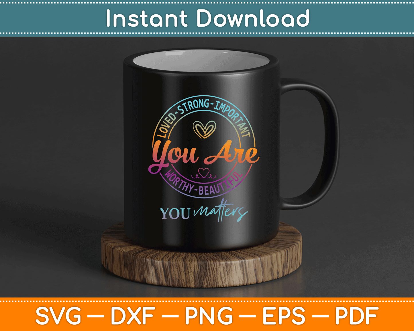 Tie Dye You Matter Kindness Mental Health Awareness Warrior SVG Digital Cutting File