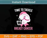 Time To Tackle Breast Cancer Awareness Football Svg Digital Cutting File