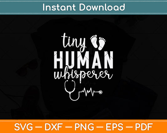 Tiny Human Whisperer Svg Png Dxf Digital Cutting File