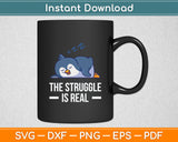 Tired Penguin Pyjama Lazy Penguin The Struggle Is Real Svg Digital Cutting File