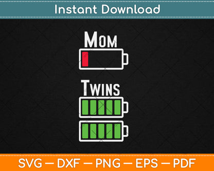 Tired Twin Mom Low Battery Charge Svg Digital Cutting File