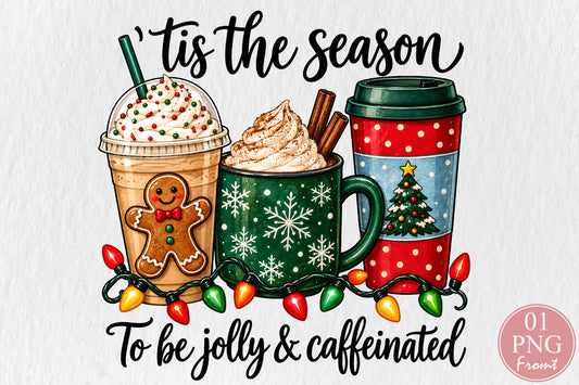 Tis The Season To Be Caffeinated PNG
