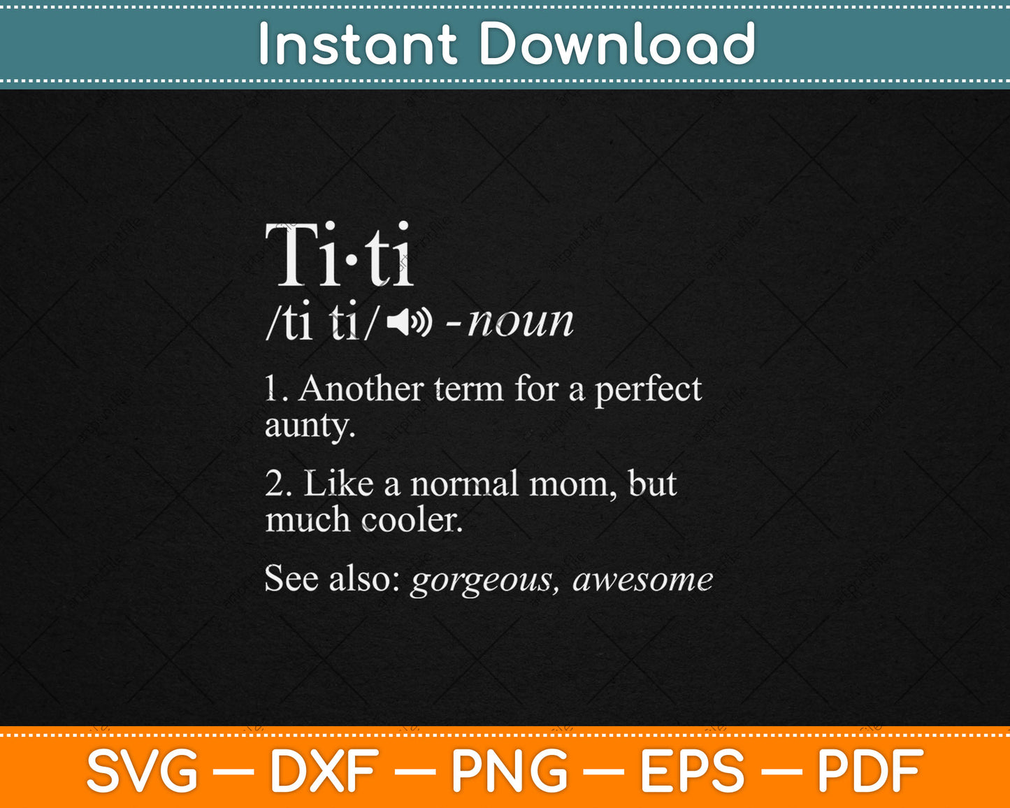 Titi Definition Gift Best Aunt Ever Mothers Day Svg Digital Cutting File