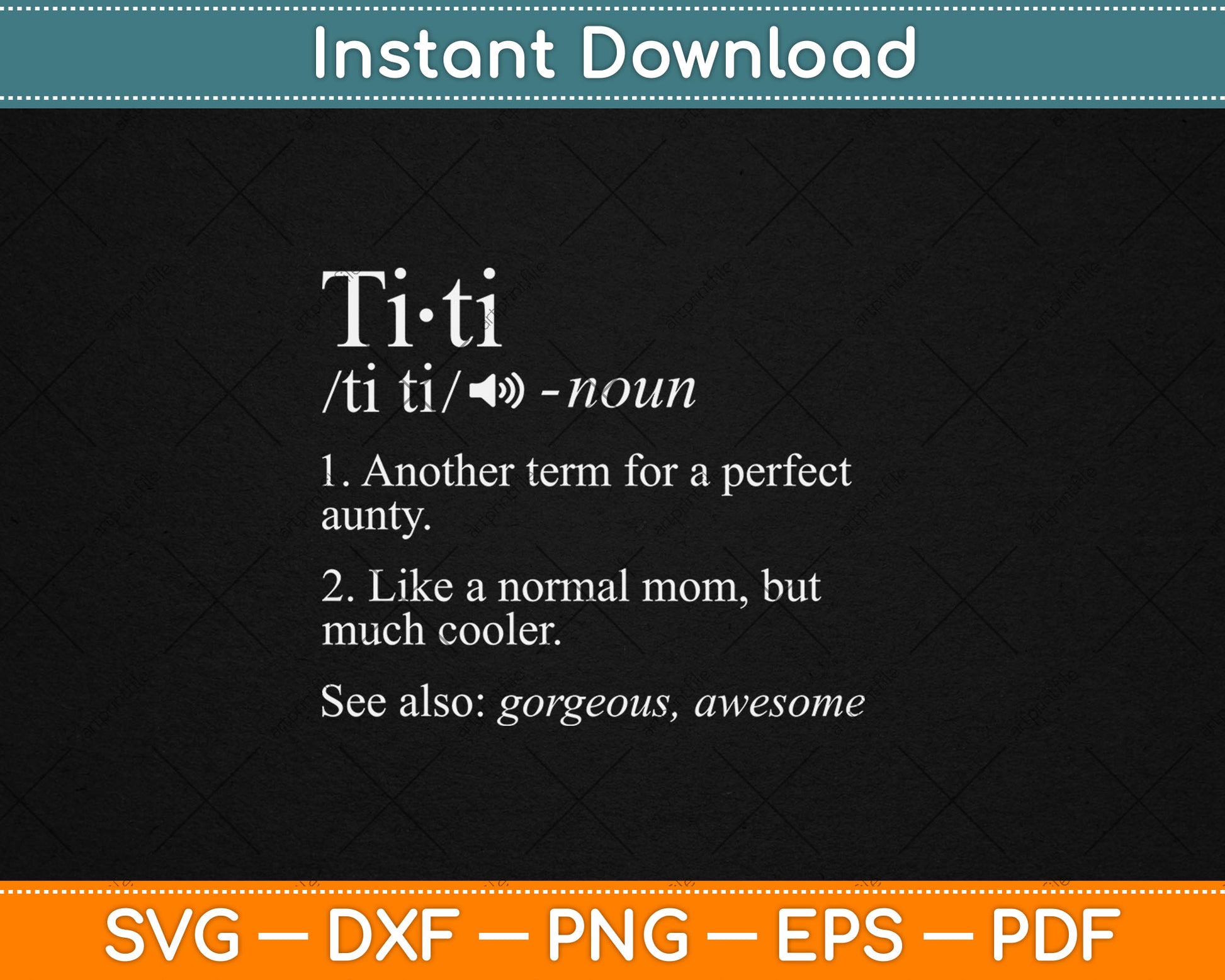 Titi Definition Gift Best Aunt Ever Mothers Day Svg Digital Cutting File