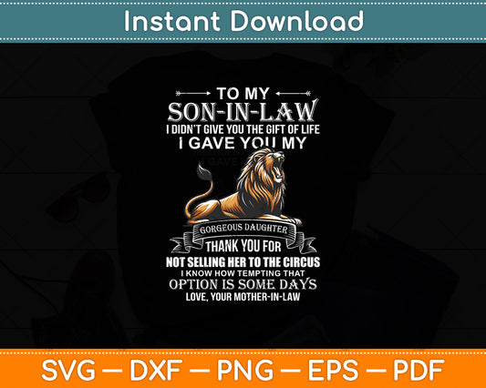 To My Son-In-Law Funny From Mother-In-Law Thank You Svg Digital Cutting File